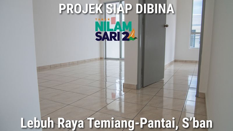 Taman Nilam Sari 2 RTST (103 Unit) - Projek Siap dibina dengan CCC pada 06HB JANUARI 2025
