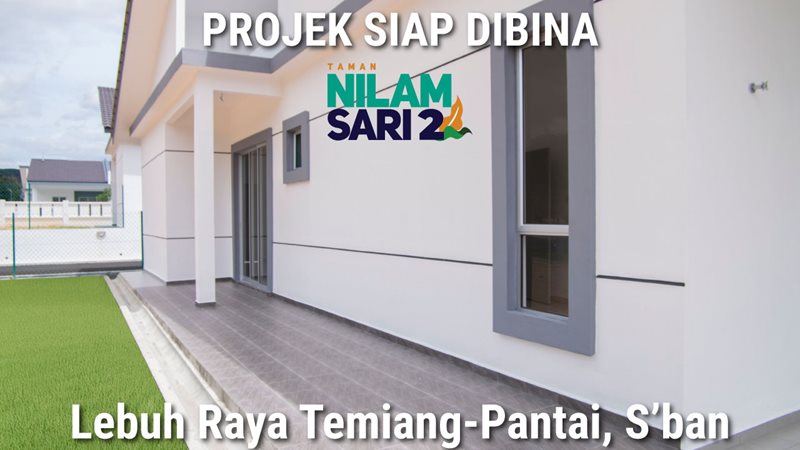 Taman Nilam Sari 2 RTST (103 Unit) - Projek Siap dibina dengan CCC pada 06HB JANUARI 2025